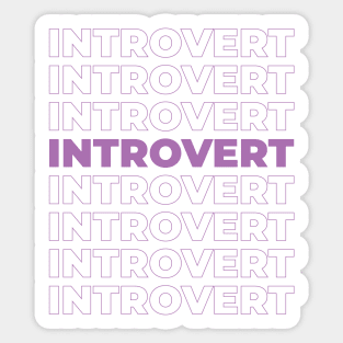 INTROVERT Sticker